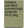 Milady's Standard Cosmetology Textbook 2012 Pkg door Milady Milady