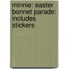 Minnie: Easter Bonnet Parade: Includes Stickers door William Scollon
