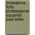 Moleskine Folio Professional Squared Pad Letter