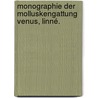 Monographie der Molluskengattung Venus, Linné. door Eduard Römer