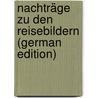 Nachträge Zu Den Reisebildern (German Edition) door Heine Heinrich