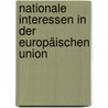 Nationale Interessen in der Europäischen Union door Elisabeth Schultze