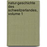 Natur-geschichte Des Schweitzerlandes, Volume 1 by Johann Jakob Scheuchzer