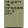Naturgesetze Und Rechtsgesetze (German Edition) door Affolter A