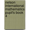 Nelson International Mathematics Pupil's Book 4 door Karen Morris