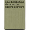 Neue Bearbeitung der Arten der Gattung Aconitum door Heinrich Gottlieb Ludwig Reichenbach