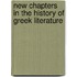 New Chapters in the History of Greek Literature