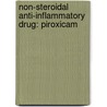 Non-Steroidal Anti-Inflammatory Drug: Piroxicam by Mohamed Dkhil