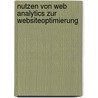 Nutzen von Web Analytics zur Websiteoptimierung door Karsten Eils