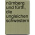 Nürnberg und Fürth, die ungleichen Schwestern