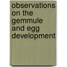 Observations on the Gemmule and Egg Development by Henry V. Wilson
