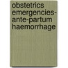 Obstetrics Emergencies- Ante-Partum Haemorrhage door Adewale Okanlawon Sule-Odu
