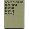 Opera & drama (Oper und drama) (German Edition) door Wagner Richard