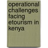 Operational Challenges Facing eTourism in Kenya door Shem Wambugu Maingi