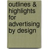 Outlines & Highlights For Advertising By Design door Cram101 Textbook Reviews