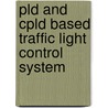 Pld And Cpld Based Traffic Light Control System door Ishtiaque Asad
