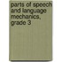 Parts of Speech and Language Mechanics, Grade 3