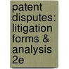 Patent Disputes: Litigation Forms & Analysis 2e door Gregory J. Battersby