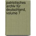 Patriotisches Archiv Für Deutschland, Volume 7