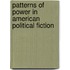 Patterns Of Power In American Political Fiction