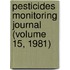 Pesticides Monitoring Journal (Volume 15, 1981)