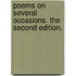 Poems on Several Occasions. The second edition.