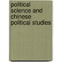 Political Science and Chinese Political Studies