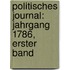 Politisches Journal: Jahrgang 1786, erster Band
