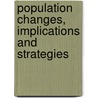 Population Changes, Implications And Strategies by Samuel Kibret