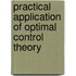 Practical Application of Optimal Control Theory