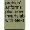 Prebles' Artforms Plus New Myartslab with Etext door Sarah Preble