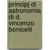 Principj Di Astronomia Di D. Vincenzo Bonicelli door Vincenzo Bonicelli