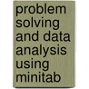 Problem Solving and Data Analysis Using Minitab door Rehman M. Khan