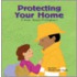 Protecting Your Home: A Book About Firefighters