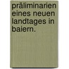 Präliminarien eines neuen Landtages in Baiern. door Franz Günter