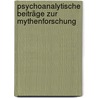 Psychoanalytische Beiträge zur Mythenforschung door Professor Otto Rank