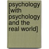 Psychology [With Psychology and the Real World] door Daniel L. Schacter