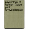 Psychology of Women- (Value Pack W/Mysearchlab) by Michelle A. Paludi