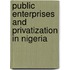 Public Enterprises and Privatization in Nigeria