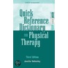 Quick Reference Dictionary for Physical Therapy door Jennifer Bottomley