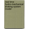 Real Time Hydro-Mechanical Braking System Model door Mattia Gallucci