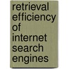 Retrieval Efficiency of Internet Search Engines by Vivekanand Jain