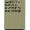 Rosdahl 10e Text; Plus Buchholz 7e Text Package by Lippincott Williams