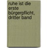 Ruhe ist die Erste Bürgerpflicht, dritter Band door Willibald Alexis