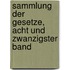 Sammlung der Gesetze, acht und zwanzigster Band