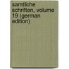 Samtliche Schriften, Volume 19 (German Edition) by Ephraim Lessing Gotthold