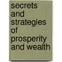 Secrets and Strategies of Prosperity and Wealth