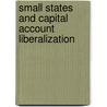 Small States and Capital Account Liberalization by Winston Moore