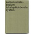 Sodium Amide - Sodium Tetrahydridoborate System