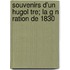 Souvenirs D'Un Hugol Tre; La G N Ration de 1830